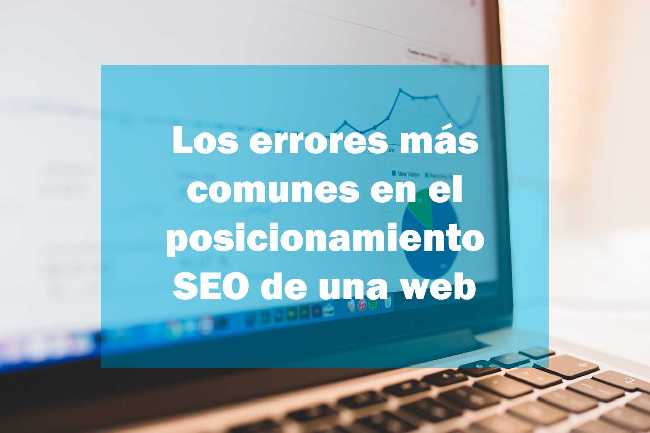 The most common errors in SEO positioning